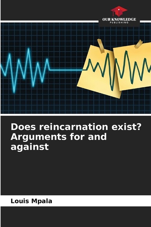 Does reincarnation exist? Arguments for and against (Paperback)