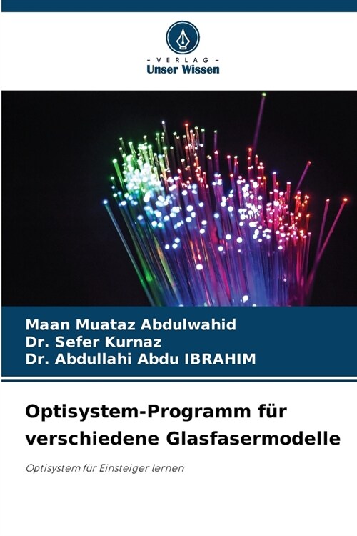 Optisystem-Programm f? verschiedene Glasfasermodelle (Paperback)