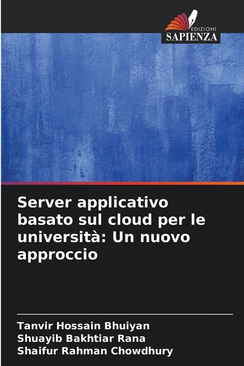 Server applicativo basato sul cloud per le universit? Un nuovo approccio (Paperback)