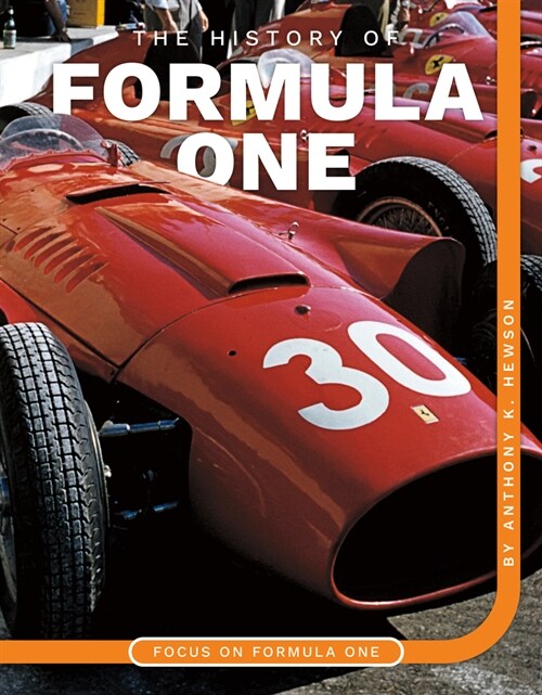 The History of Formula One (Library Binding)