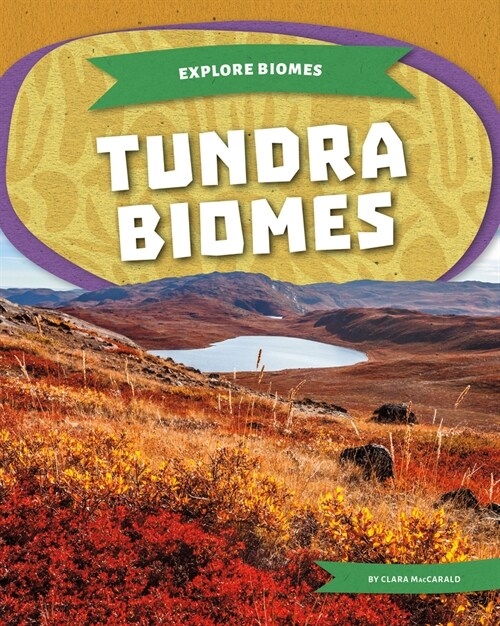 Tundra Biomes (Library Binding)