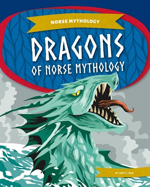 Dragons of Norse Mythology (Library Binding)