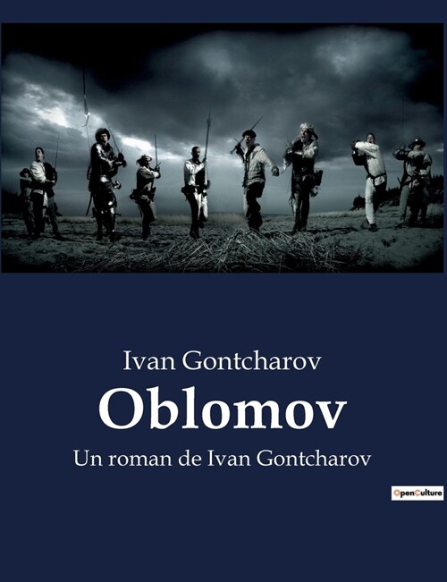 Oblomov: Un roman de Ivan Gontcharov (Paperback)