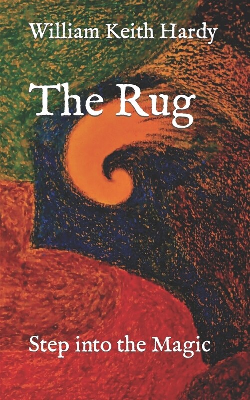The Rug: Step into the Magic (Paperback)