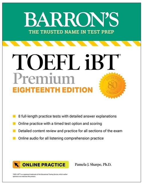 TOEFL IBT Premium with 8 Online Practice Tests + Online Audio, Eighteenth Edition (Paperback, 18)