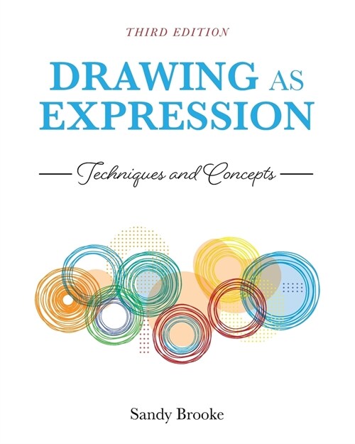 Drawing as Expression: Techniques and Concepts (Paperback)