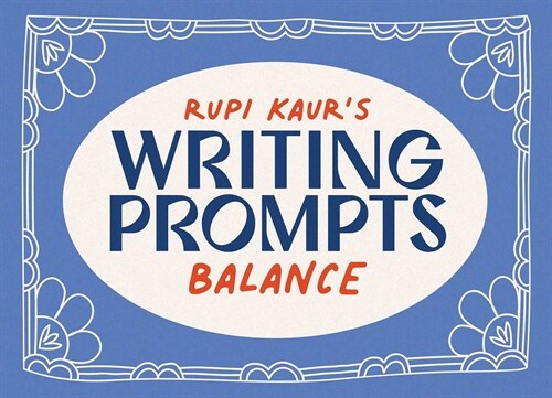 Rupi Kaurs Writing Prompts Balance (Other)