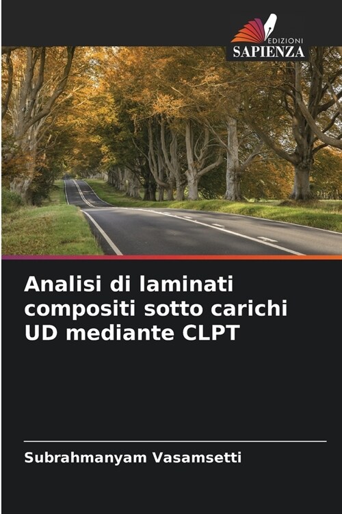 Analisi di laminati compositi sotto carichi UD mediante CLPT (Paperback)