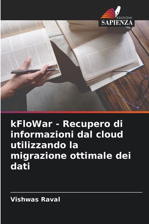 kFloWar - Recupero di informazioni dal cloud utilizzando la migrazione ottimale dei dati (Paperback)