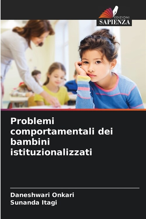 Problemi comportamentali dei bambini istituzionalizzati (Paperback)