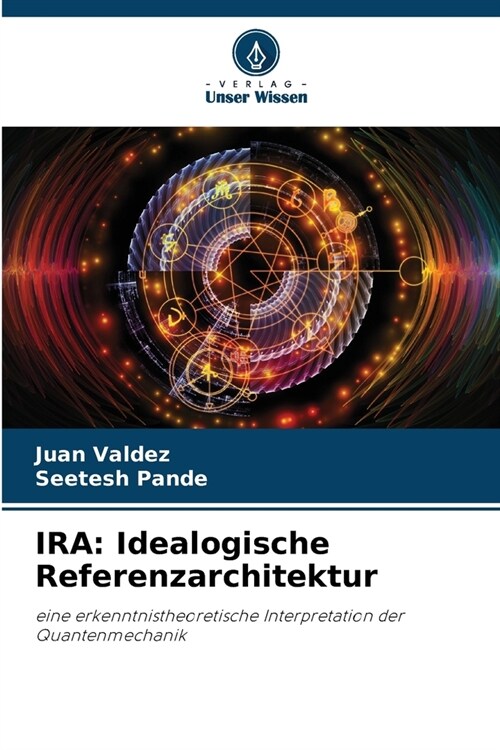 IRA: Idealogische Referenzarchitektur (Paperback)