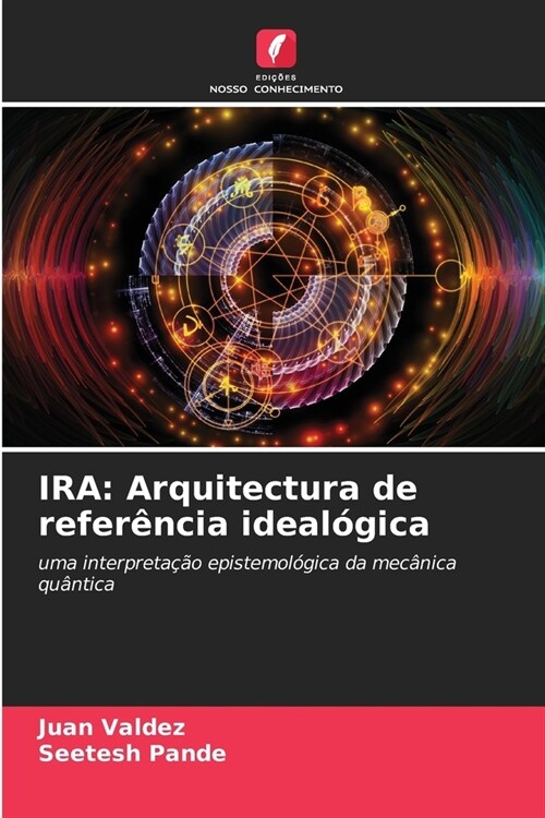 IRA: Arquitectura de refer?cia ideal?ica (Paperback)