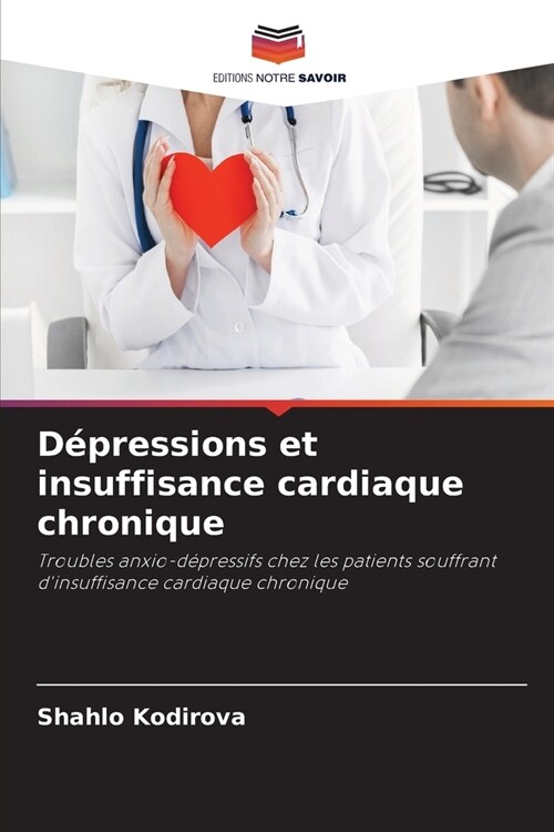 D?ressions et insuffisance cardiaque chronique (Paperback)