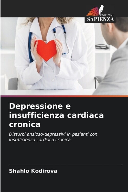 Depressione e insufficienza cardiaca cronica (Paperback)