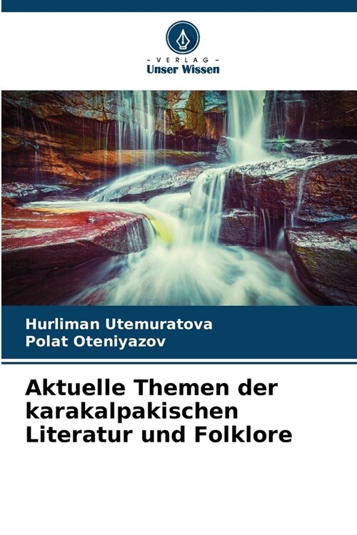 Aktuelle Themen der karakalpakischen Literatur und Folklore (Paperback)