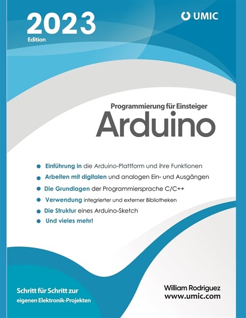 Arduino Programmierung f? Einsteiger: Schritt f? Schritt zur eigenen Elektronik-Projekten (Paperback)