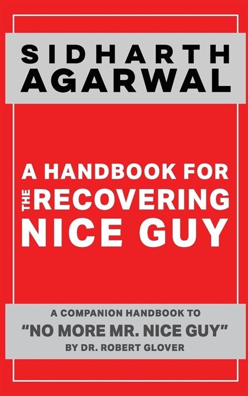 A Handbook For The Recovering Nice Guy (Paperback)