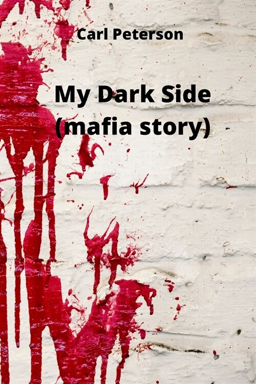 My Dark Side (mafia story) (Paperback)