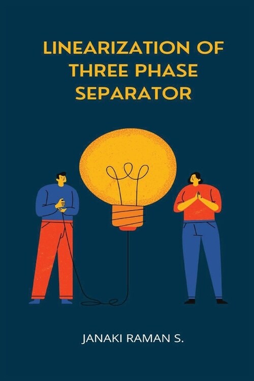 Linearization of Three Phase Separator (Paperback)