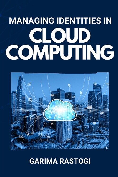 Managing identities in cloud computing (Paperback)