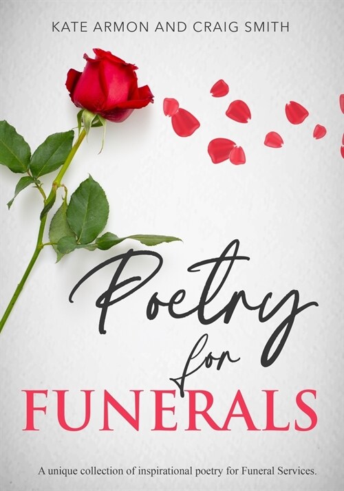 Poetry for Funerals: A unique collection of inspirational poetry for funeral services (Paperback)