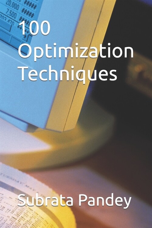 100 Optimization Techniques (Paperback)