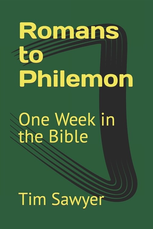 Romans to Philemon: One Week in the Bible (Paperback)