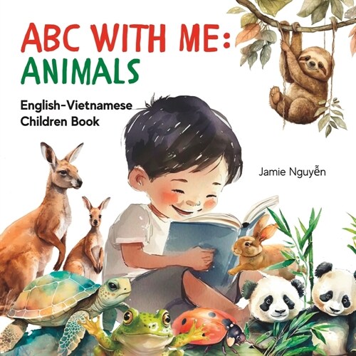 ABC With Me: Animals: English-Vietnamese Children Book (Paperback)