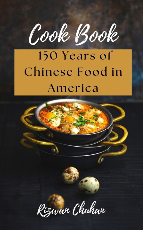 150 Years of Chinese Food in America (Paperback)