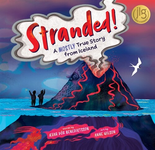 Stranded!: A Mostly True Story from Iceland (Hardcover)