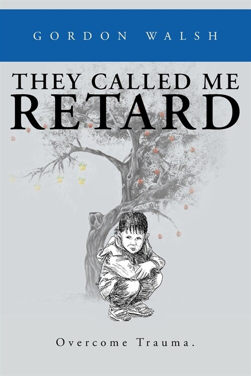 They Called Me Retard (Paperback)