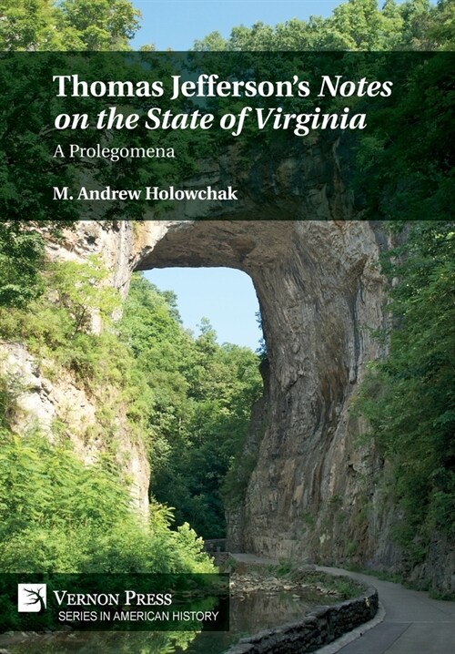 Thomas Jeffersons Notes on the State of Virginia: A Prolegomena (Hardcover)