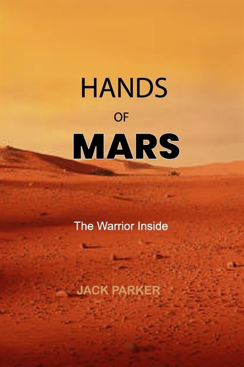 Hands of Mars: The Warrior Inside (Paperback)