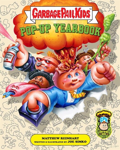 Garbage Pail Kids: The Ultimate Pop-Up Yearbook (Hardcover)