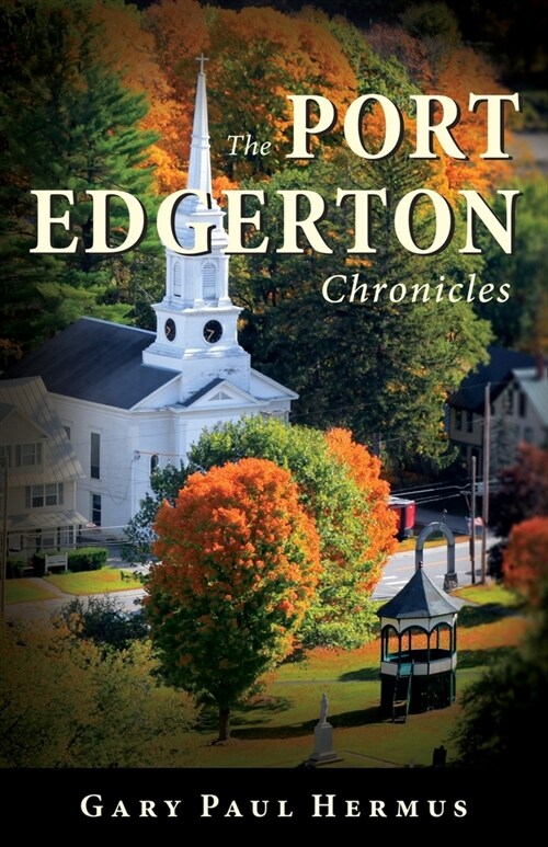 The Port Edgerton Chronicles (Paperback)