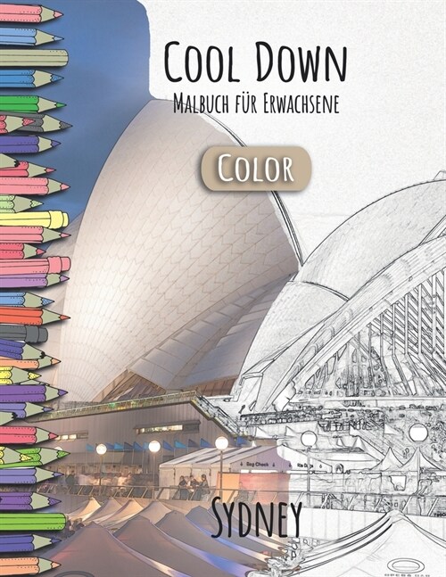 Cool Down [Color] - Malbuch f? Erwachsene: Sydney (Paperback)