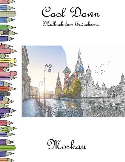 Cool Down - Malbuch f? Erwachsene: Moskau (Paperback)