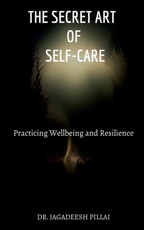 The Secret Art of Self-Care (Paperback)