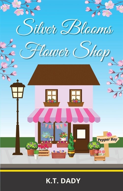 Silver Blooms Flower Shop (Paperback)