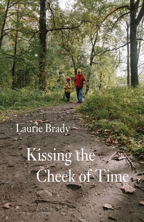 Kissing the Cheek of Time (Paperback)