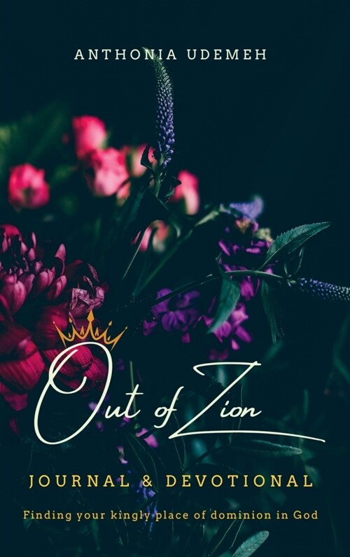 Out of Zion - Journal & Devotional (Hardcover)