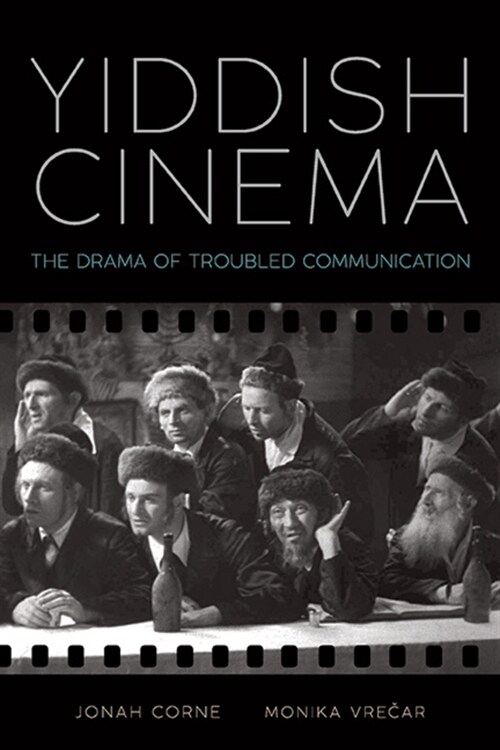 Yiddish Cinema: The Drama of Troubled Communication (Hardcover)