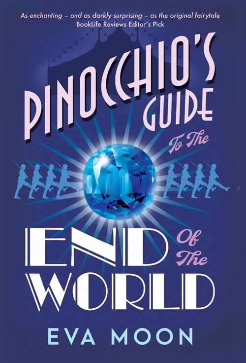 Pinocchios Guide to the End of the World (Hardcover)