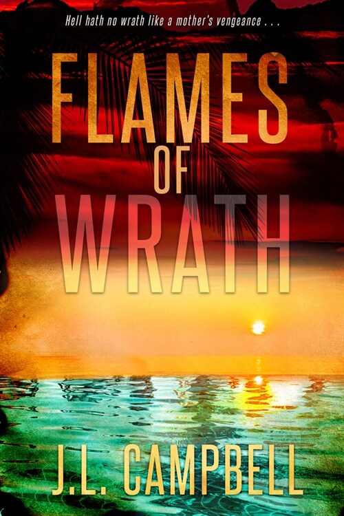 Flames of Wrath (Paperback)