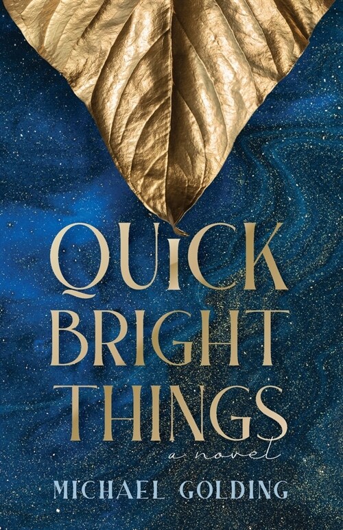 Quick Bright Things (Paperback)