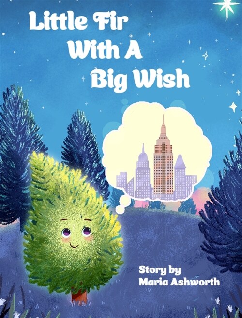 Little Fir With A Big Wish (Hardcover)