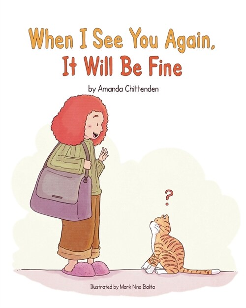 When I See You Again, It Will Be Fine (Paperback)