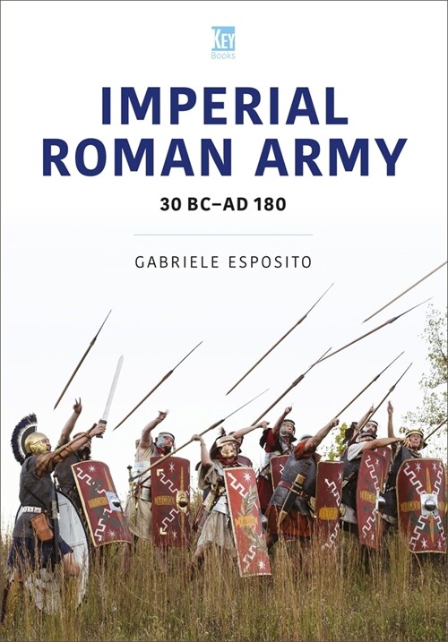 Imperial Roman Army: 30 BC-AD 180 (Paperback)