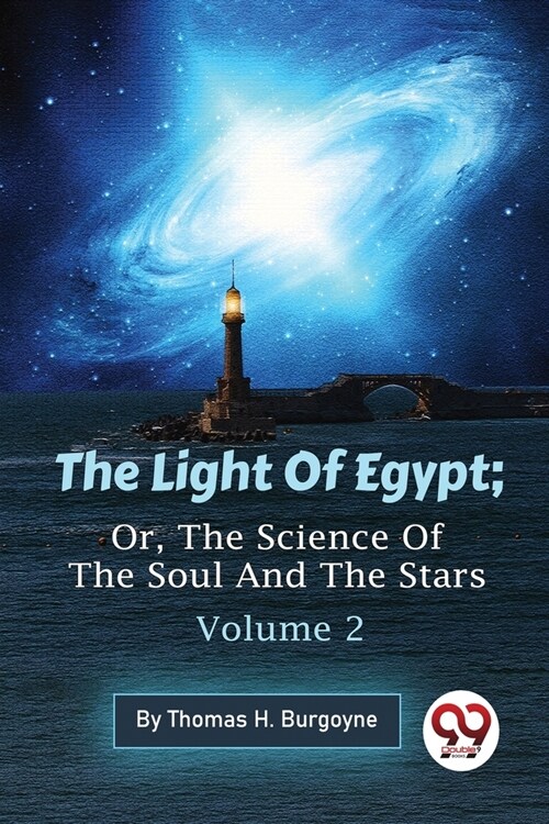 The Light Of Egypt; Or, The Science Of The Soul And The Stars - Volume 2 (Paperback)