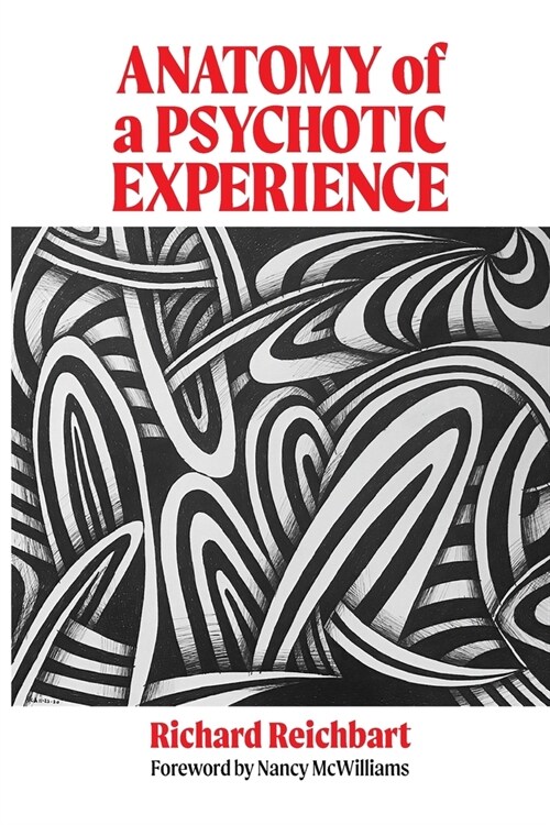 Anatomy of a Psychotic Experience (Paperback)